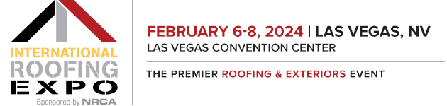 International Roofing Expo | February 6-8, 2024 | Las Vegas, NV